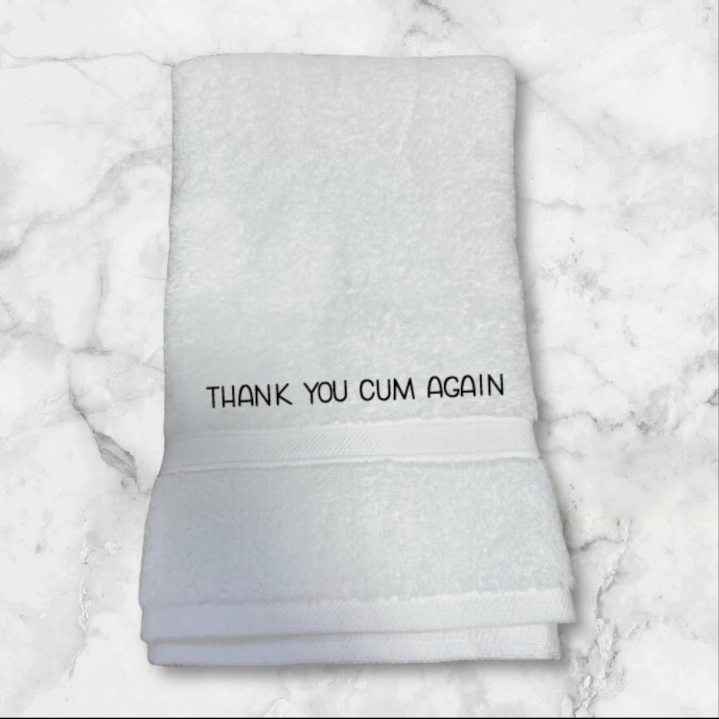 Funny Thank You Cum Again Towel or Flannel