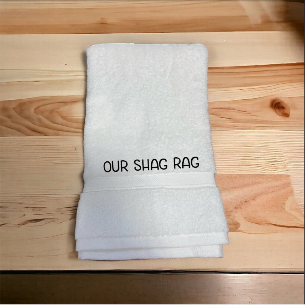 Funny Shag Rag Towel or Flannel