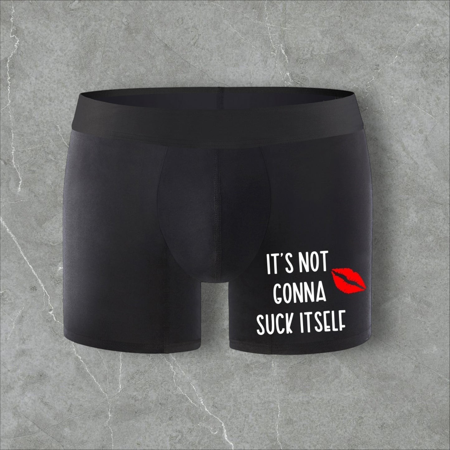 Funny Boxers - It's Not Gonna Suck Itself