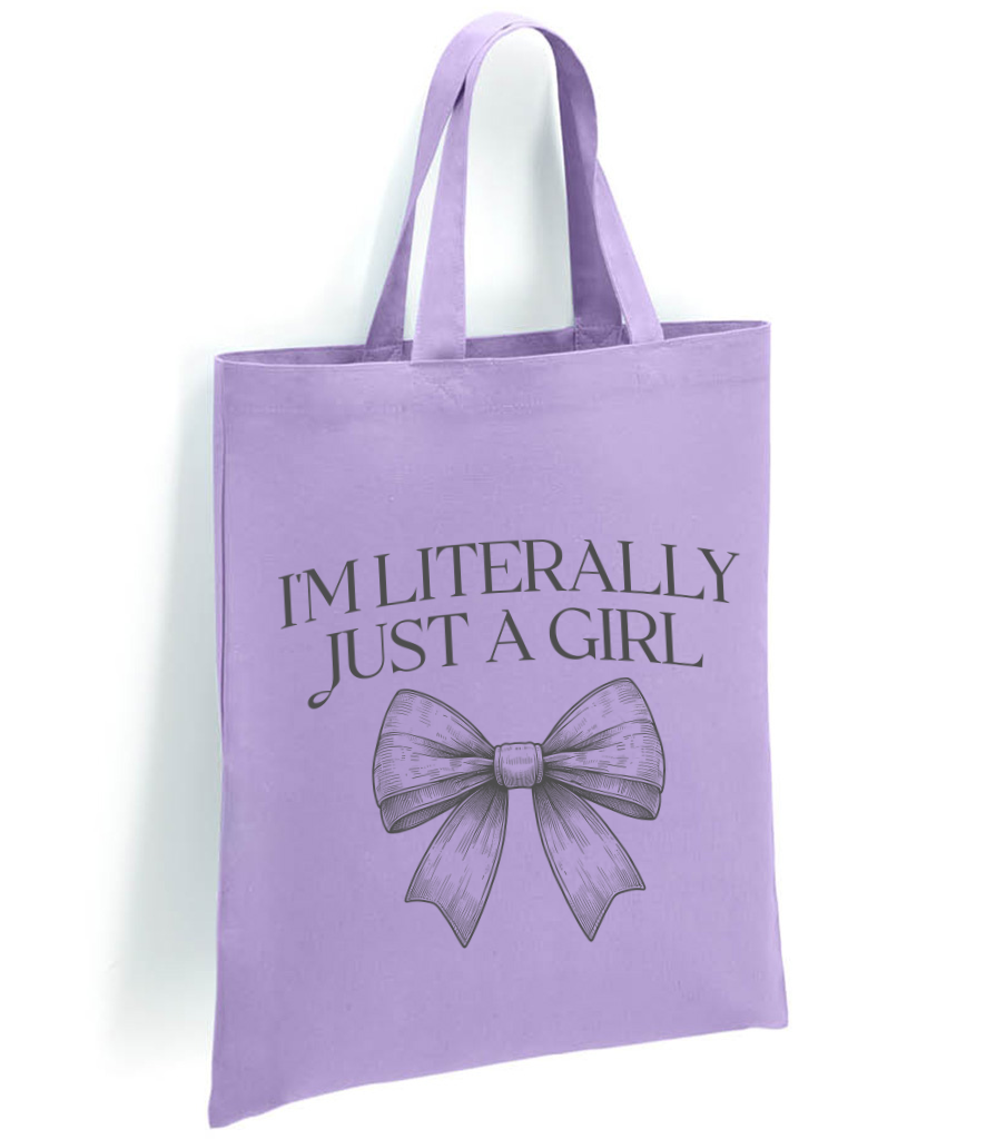 Literally Just a Girl Tote Bag