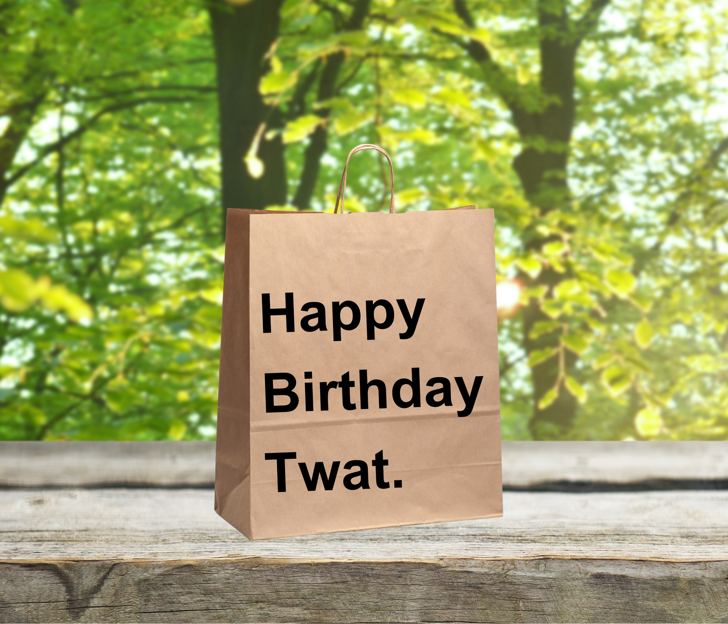 Funny Gift Bag – “Happy Birthday Twat”