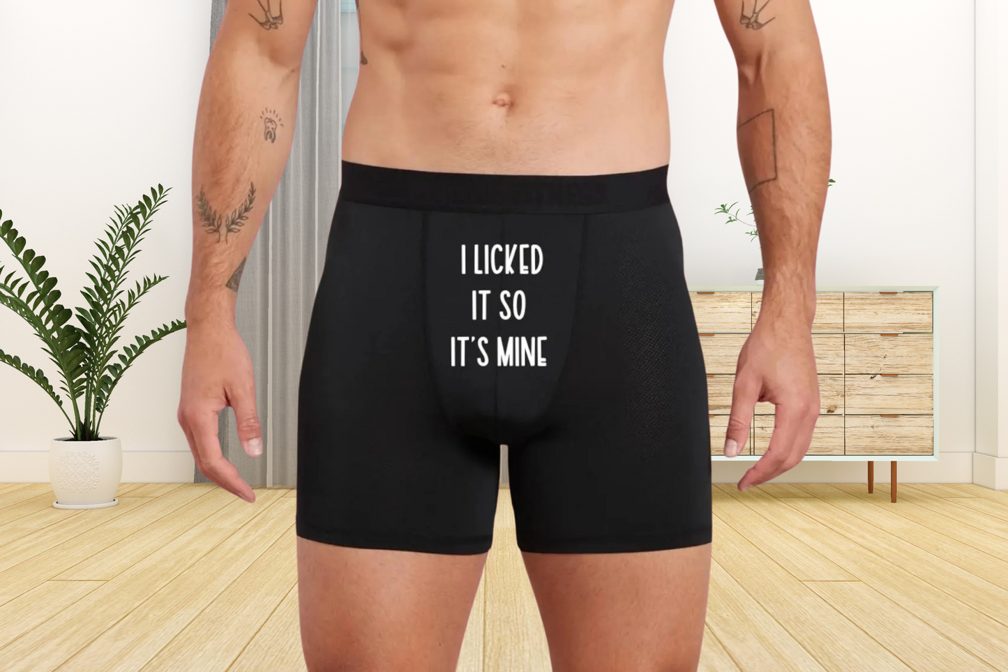 Funny I Licked It So Its Mine Black Boxers