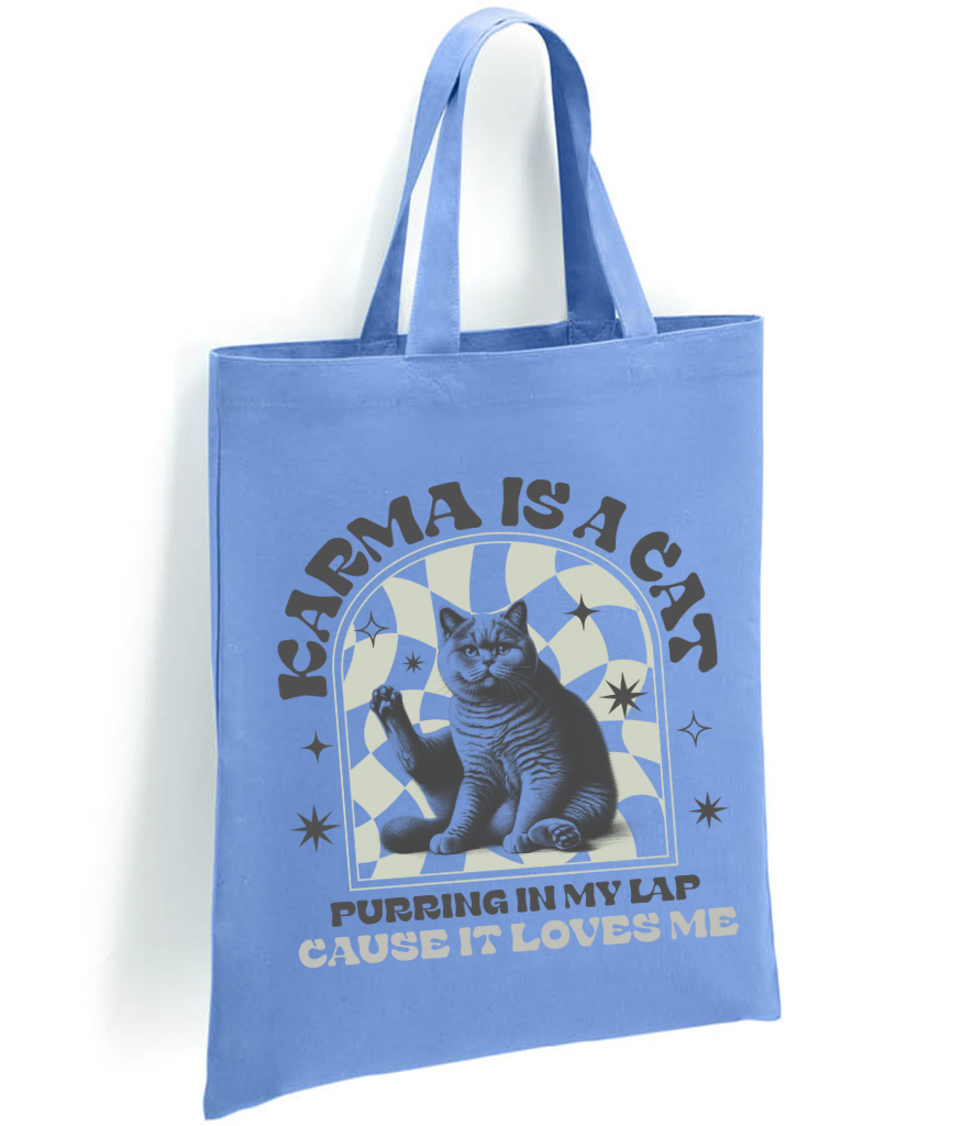 Karma is a Cat" Tote Bag