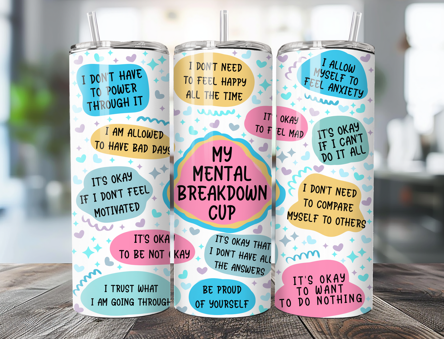 My Mental Health Motivational Tumbler