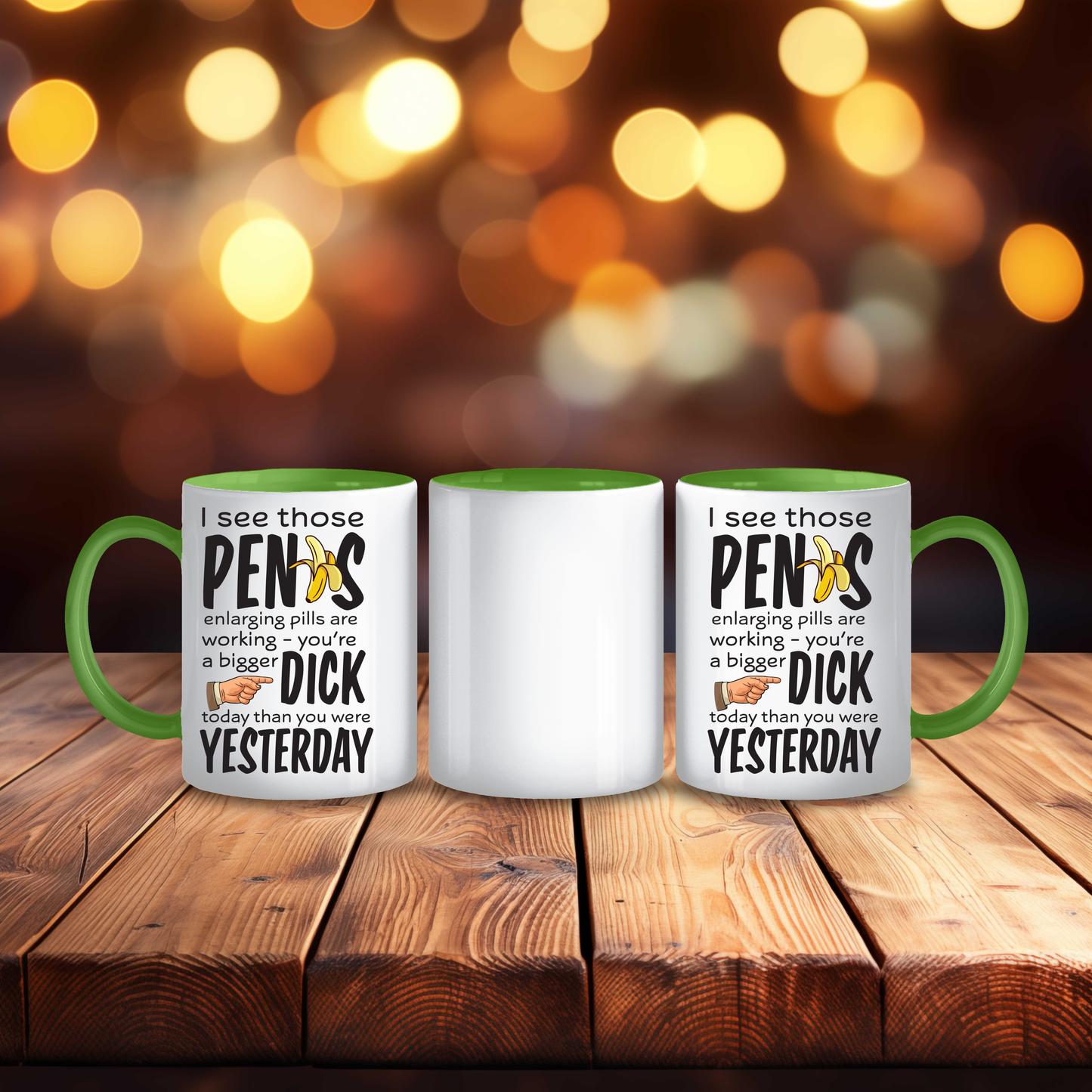 Funny Bigger Dick Than Yesterday Mug