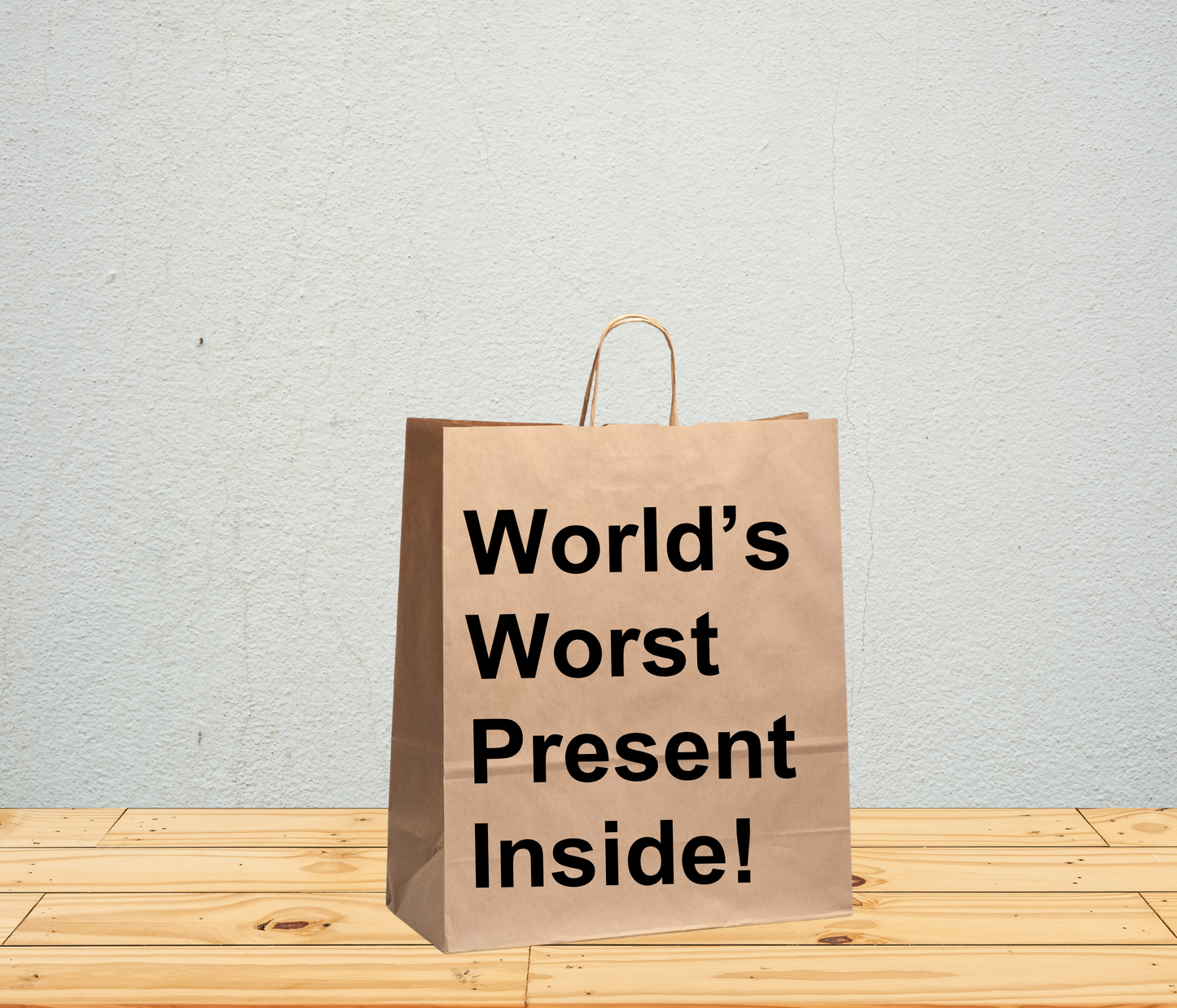 Funny Gift Bag – “World’s Worst Present Inside”