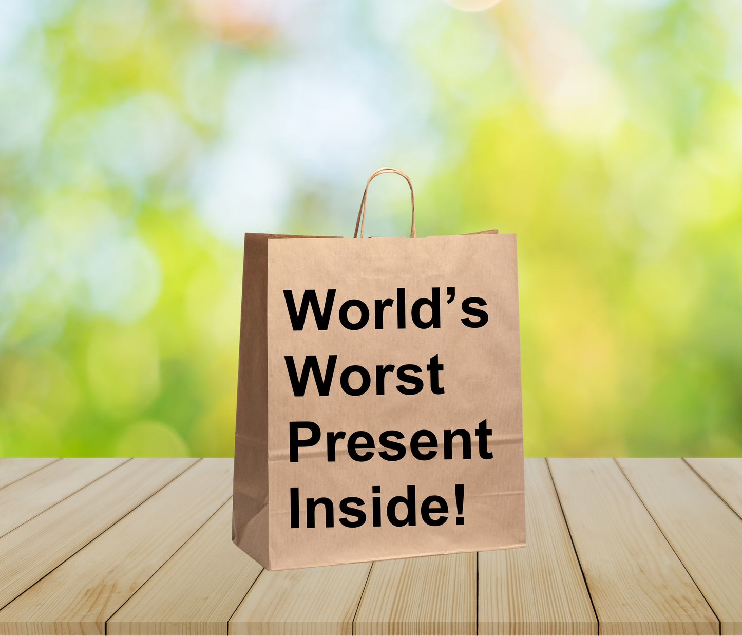 Funny Gift Bag – “World’s Worst Present Inside”