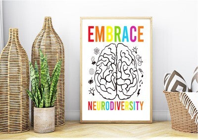 Embrace Neurodiversity Print