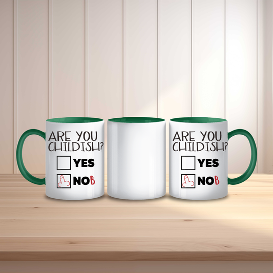 Funny Childish Mug