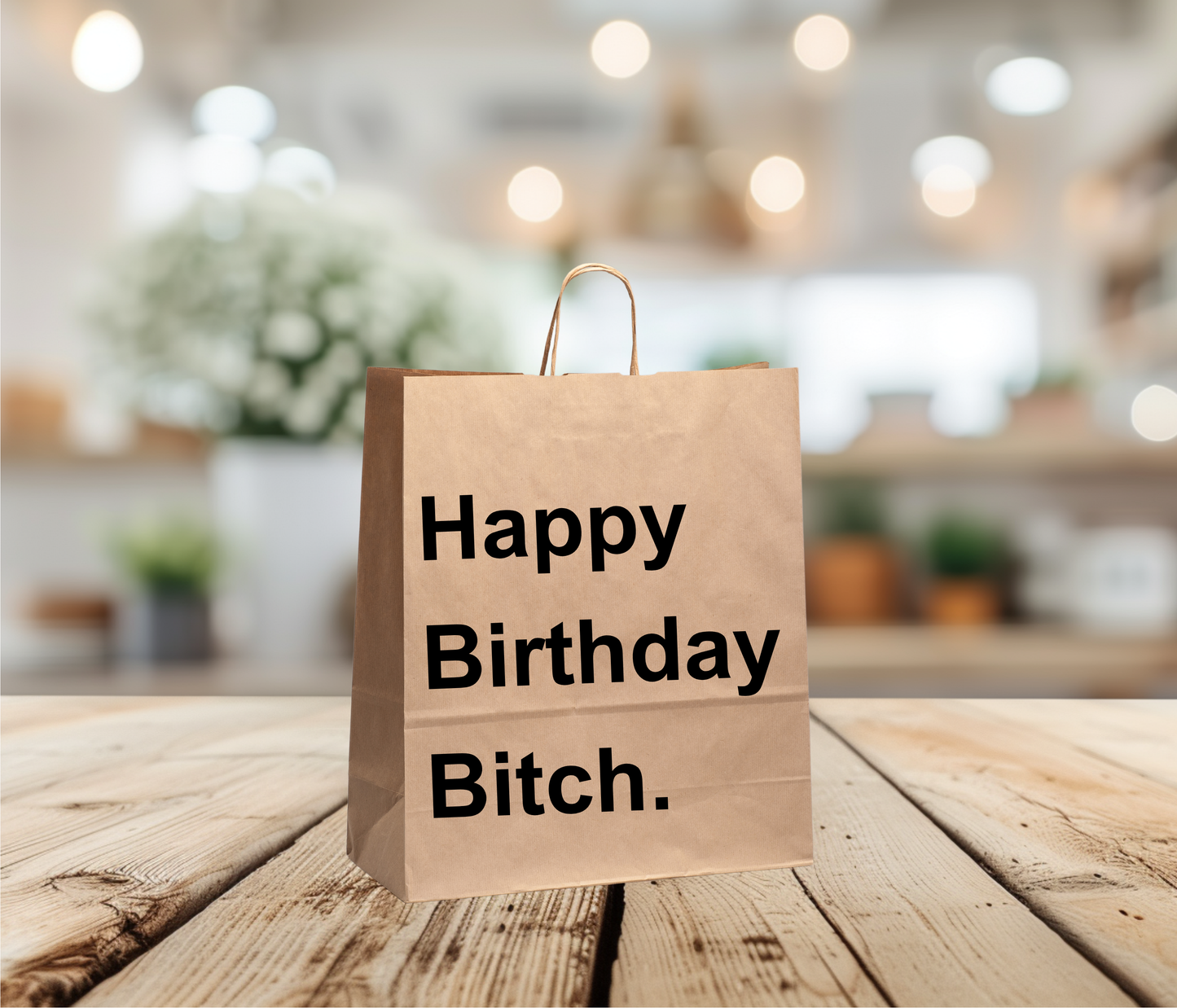 Funny Gift Bag – “Happy Birthday Bitch”