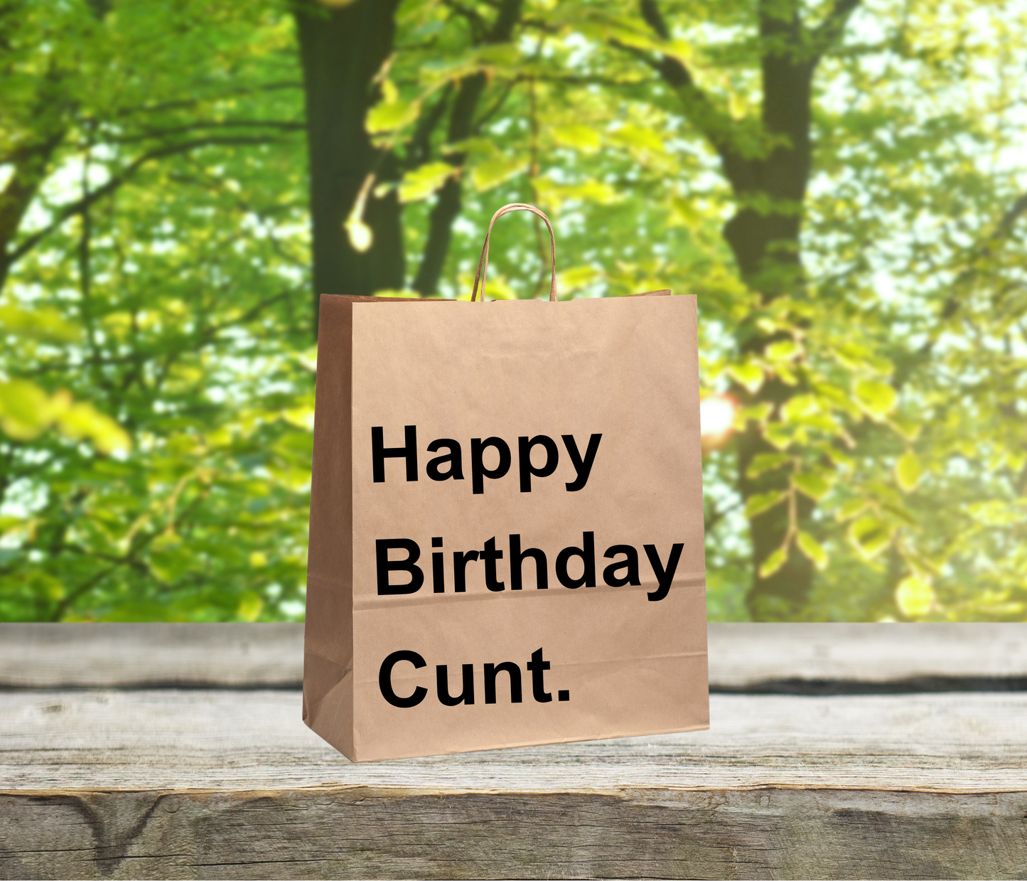 Funny Gift Bag – “Happy Birthday Cunt”