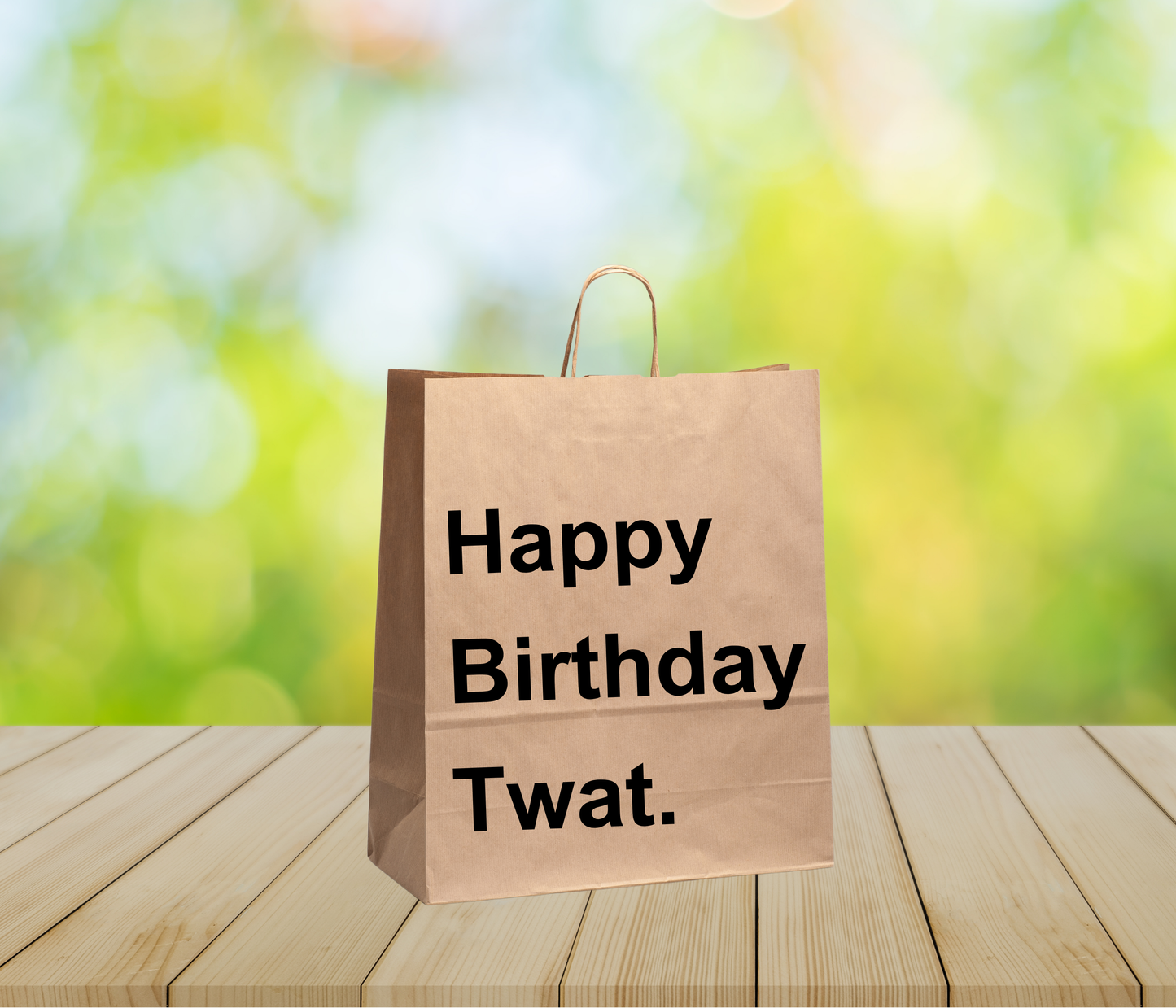 Funny Gift Bag – “Happy Birthday Twat”