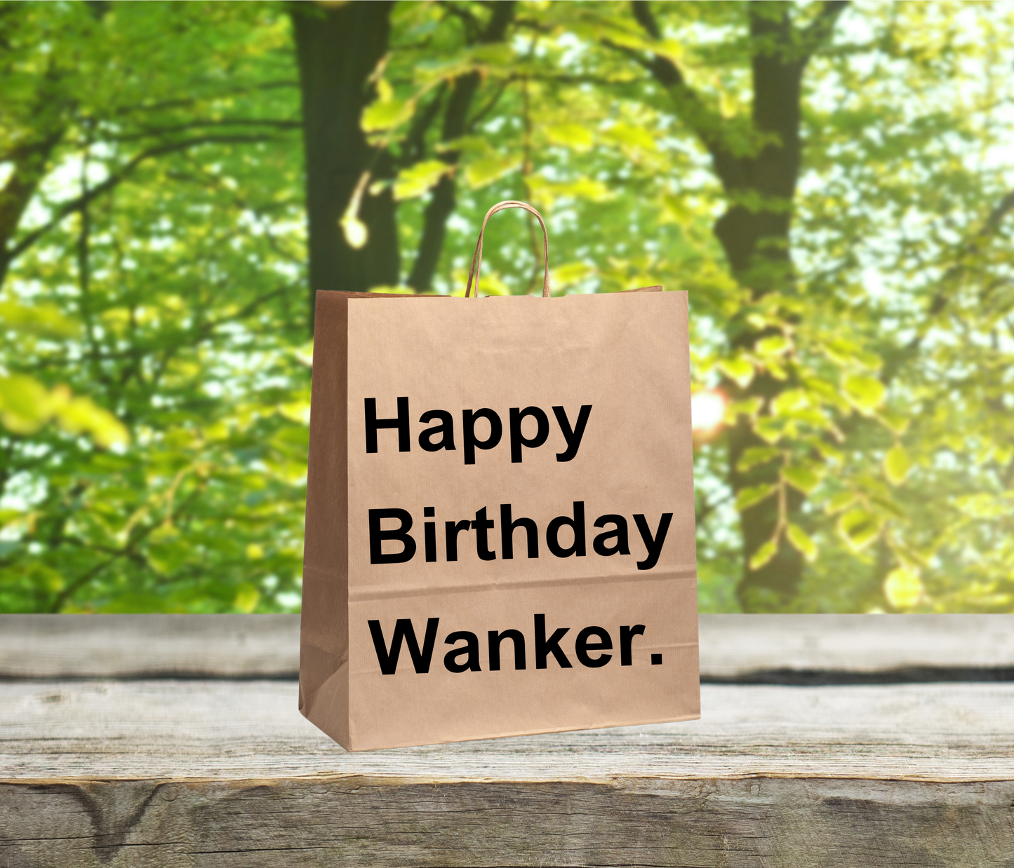 Funny Gift Bag – “Happy Birthday Wanker”