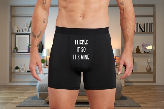 Funny I Licked It So Its Mine Black Boxers