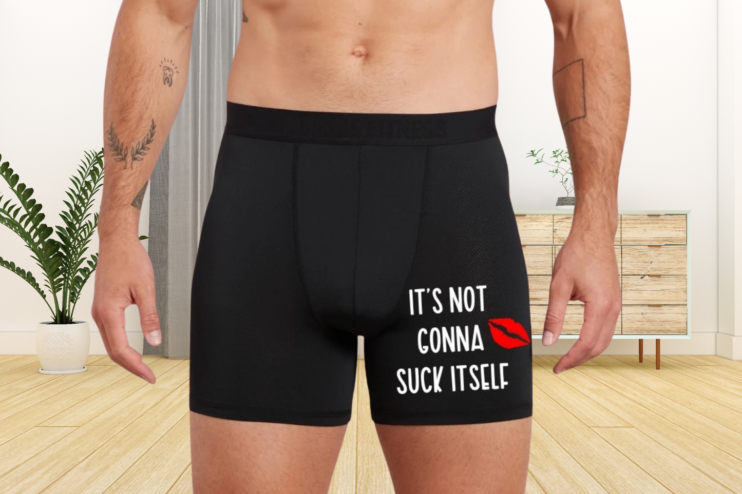 Funny Boxers - It's Not Gonna Suck Itself