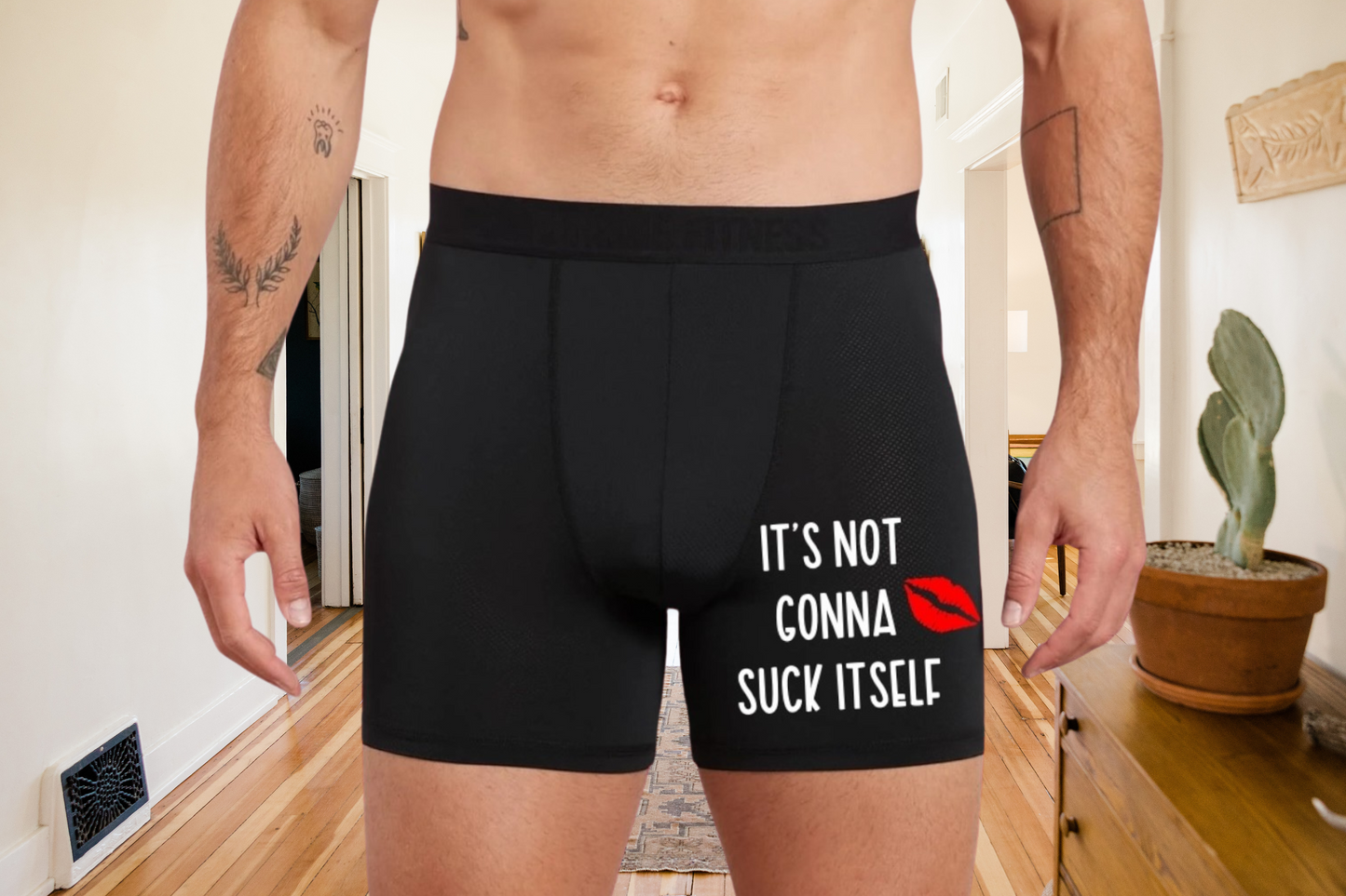 Funny Boxers - It's Not Gonna Suck Itself