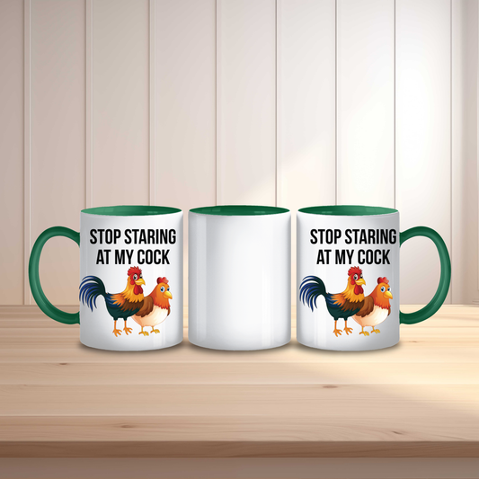 Stop Staring at my C**k Mug