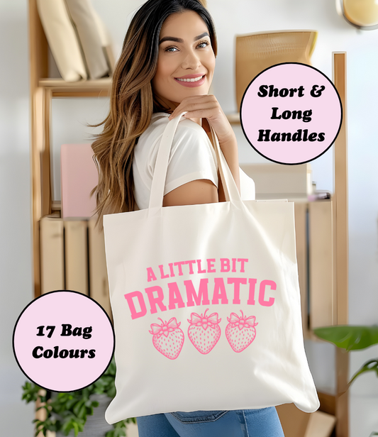 A Little Bit Dramatic Tote Bag