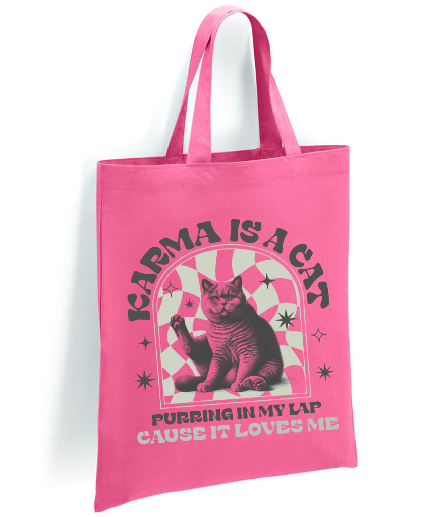 Karma is a Cat" Tote Bag
