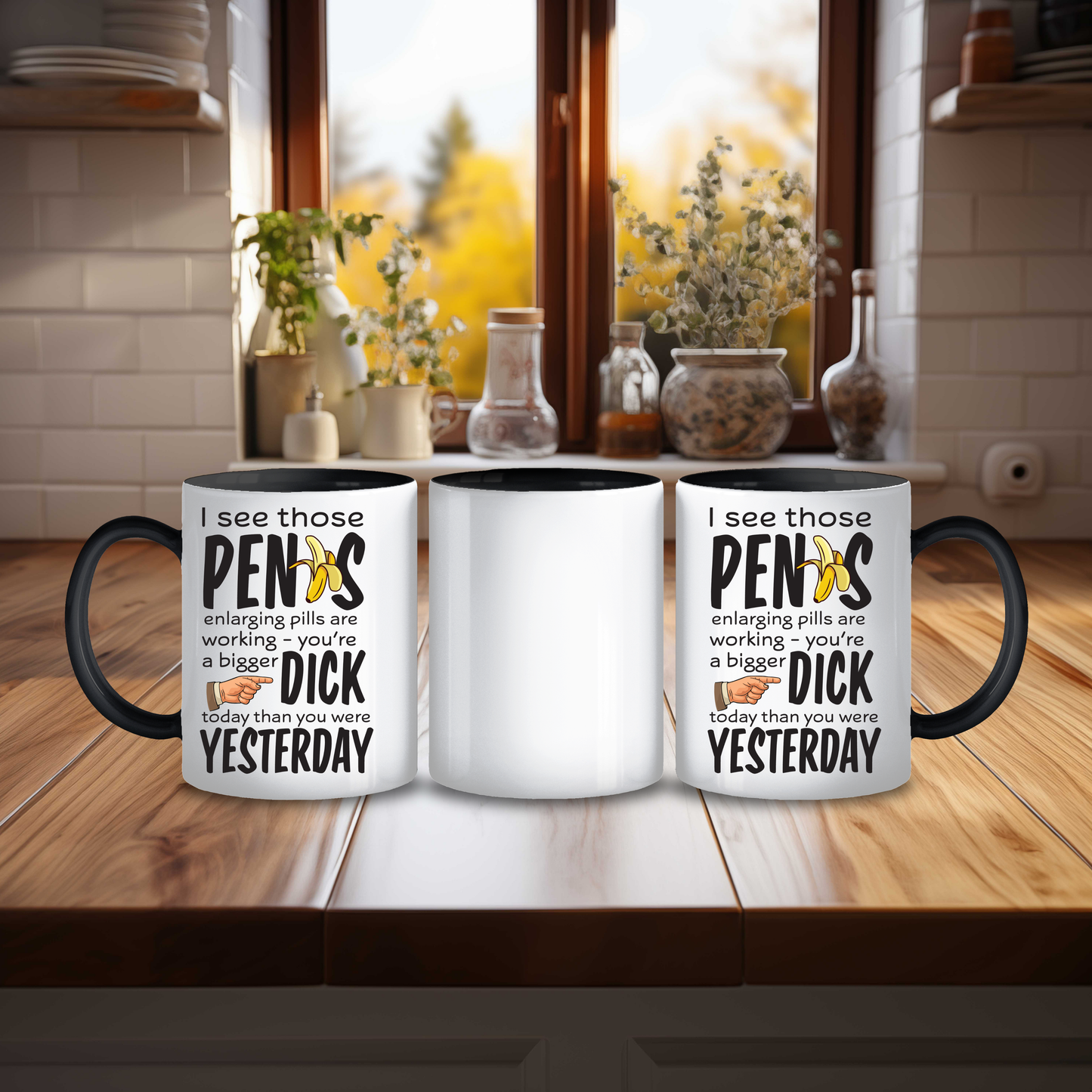Funny Bigger Dick Than Yesterday Mug