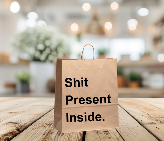 Funny Gift Bag – “Shit Present Inside”