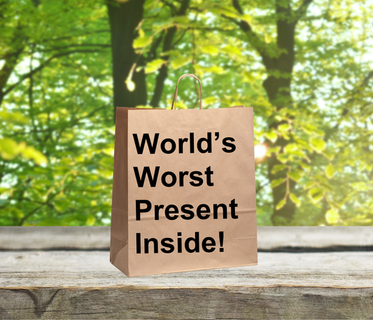 Funny Gift Bag – “World’s Worst Present Inside”
