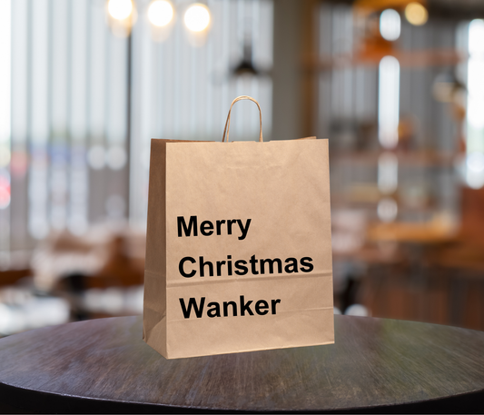 Funny Gift Bag – “Merry Christmas Wanker”